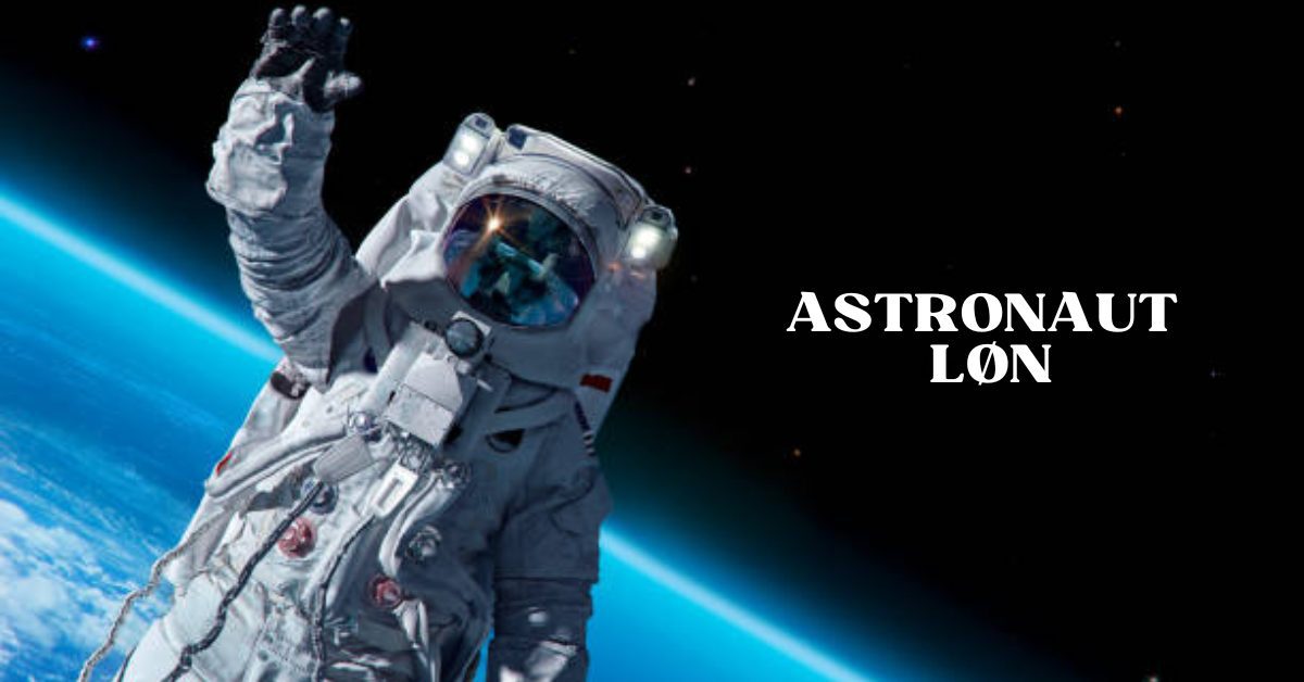 Astronaut Løn & Formue 1 Astronaut Løn