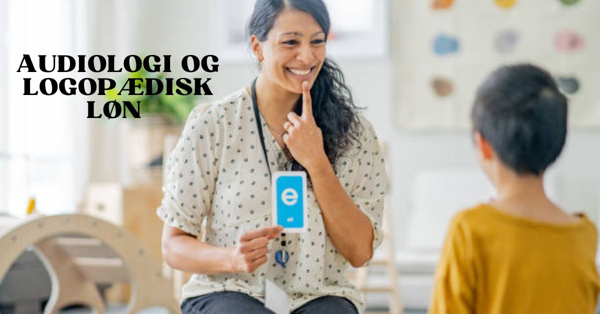 Audiologi Og Logopædisk Løn