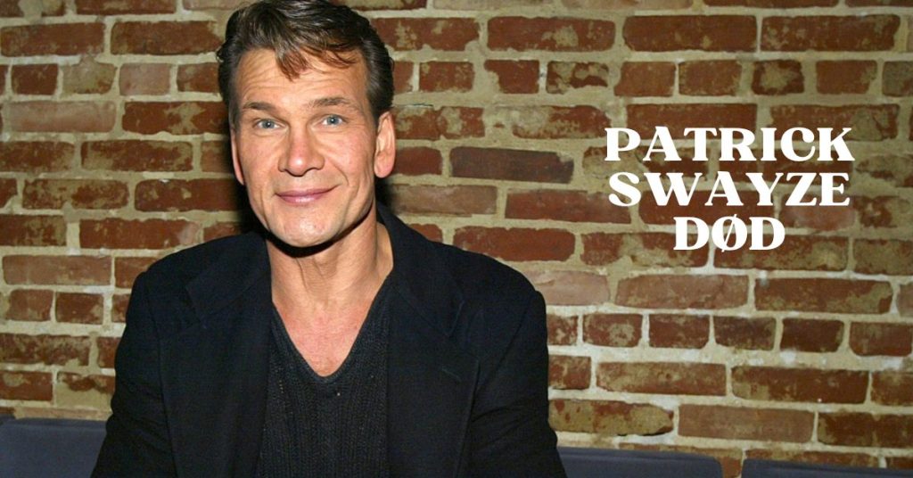 Patrick Swayze Død - KendisVerden