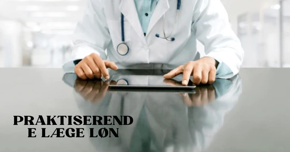 Praktiserende Læge Løn