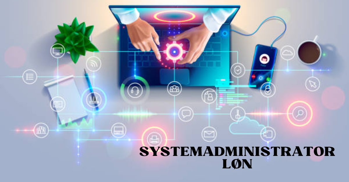 Systemadministrator Løn