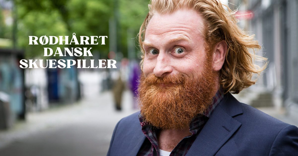 Rødhåret Dansk Skuespiller