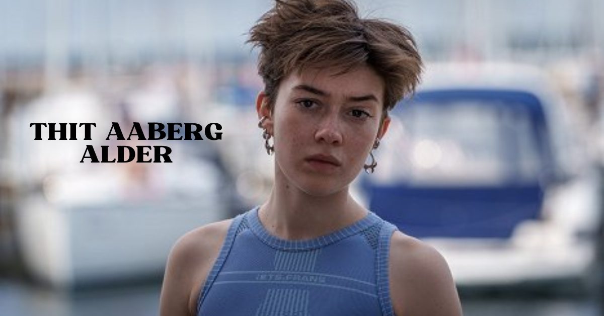 Thit Aaberg Alder 1 Thit Aaberg Alder