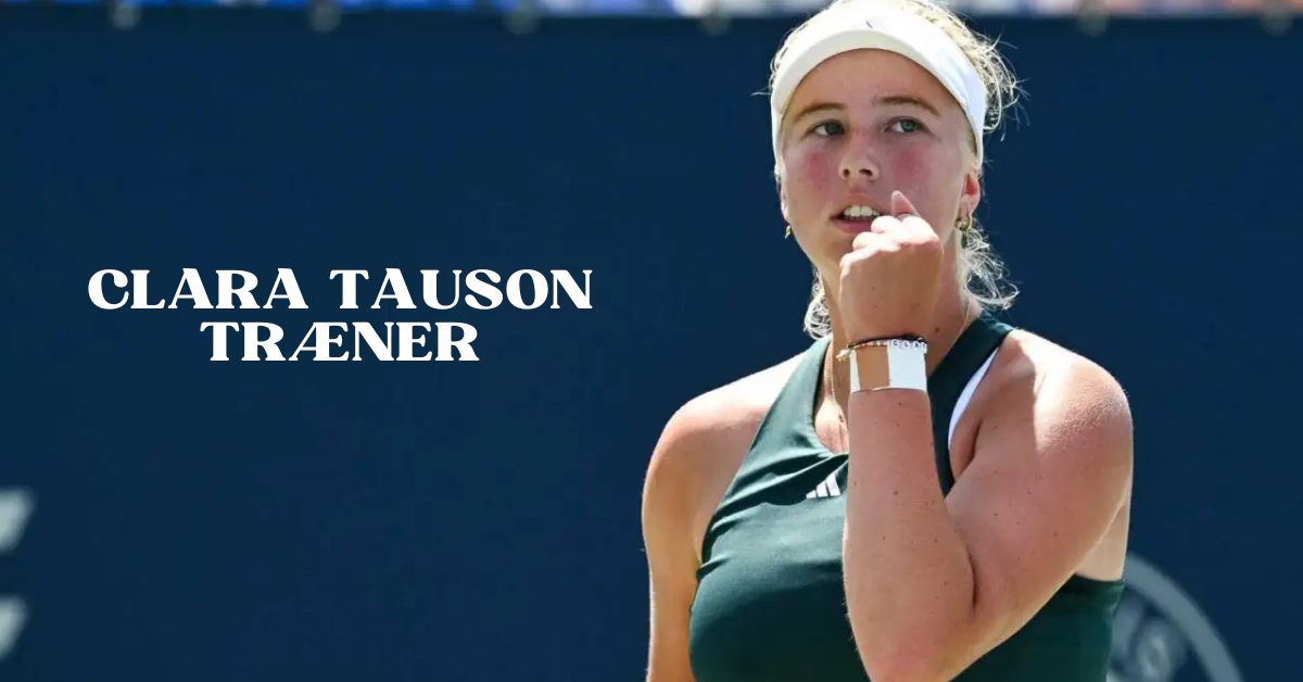 Clara Tauson Træner 1 Clara Tauson Træner