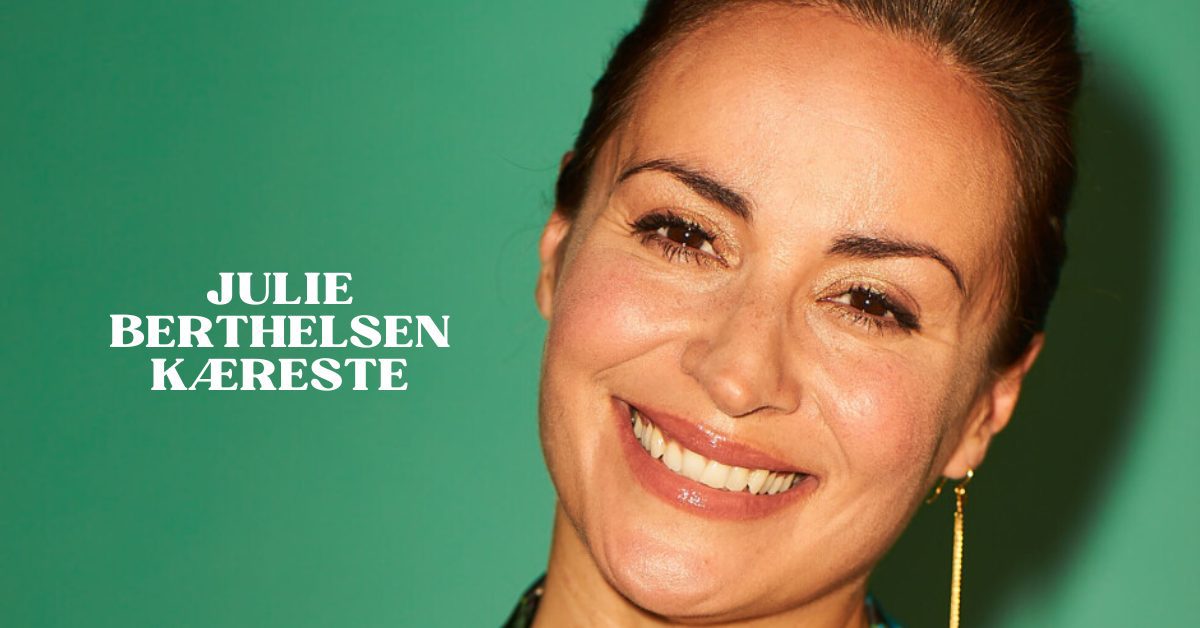 Julie Berthelsen Kæreste 1 Julie Berthelsen Kæreste