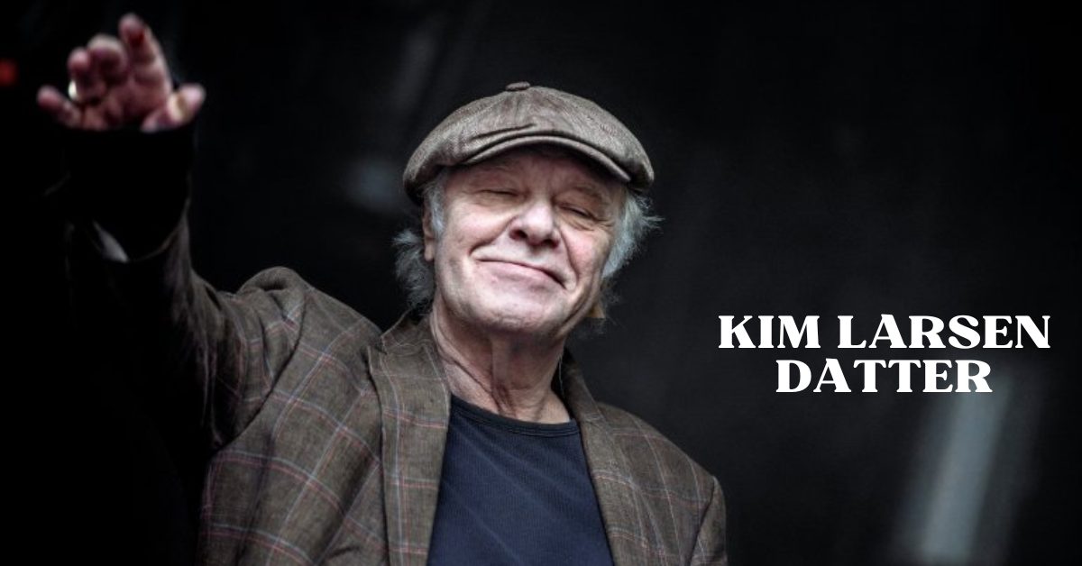 Kim Larsen Datter
