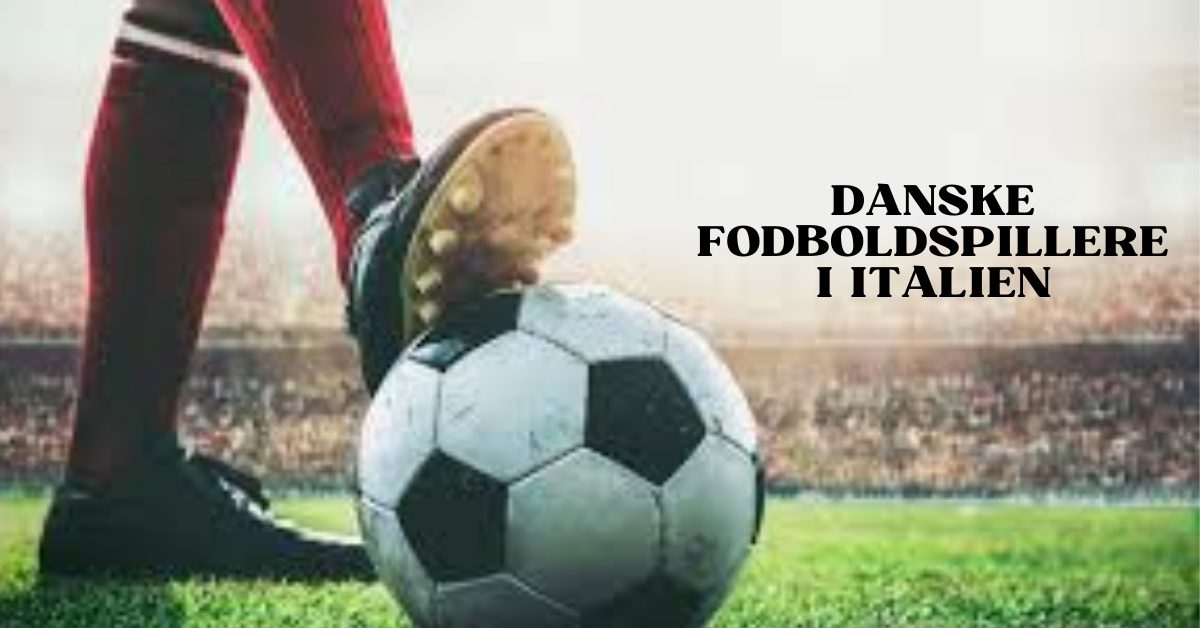 Danske fodboldspillere i Italien