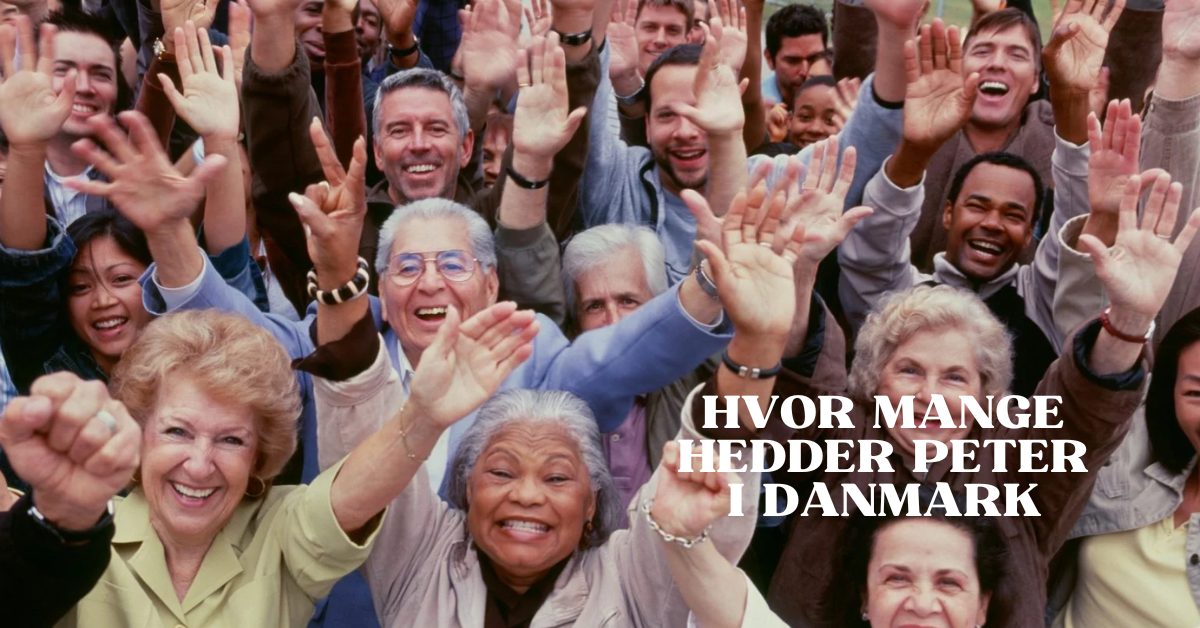 Hvor Mange Hedder Peter i Danmark