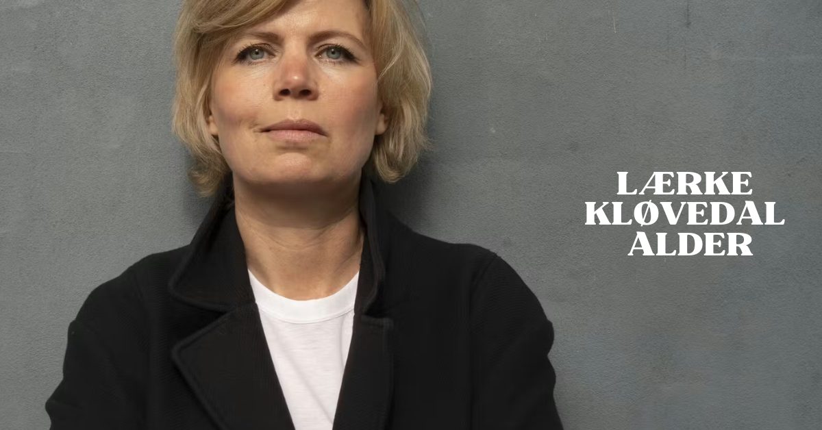 Lærke Kløvedal Alder