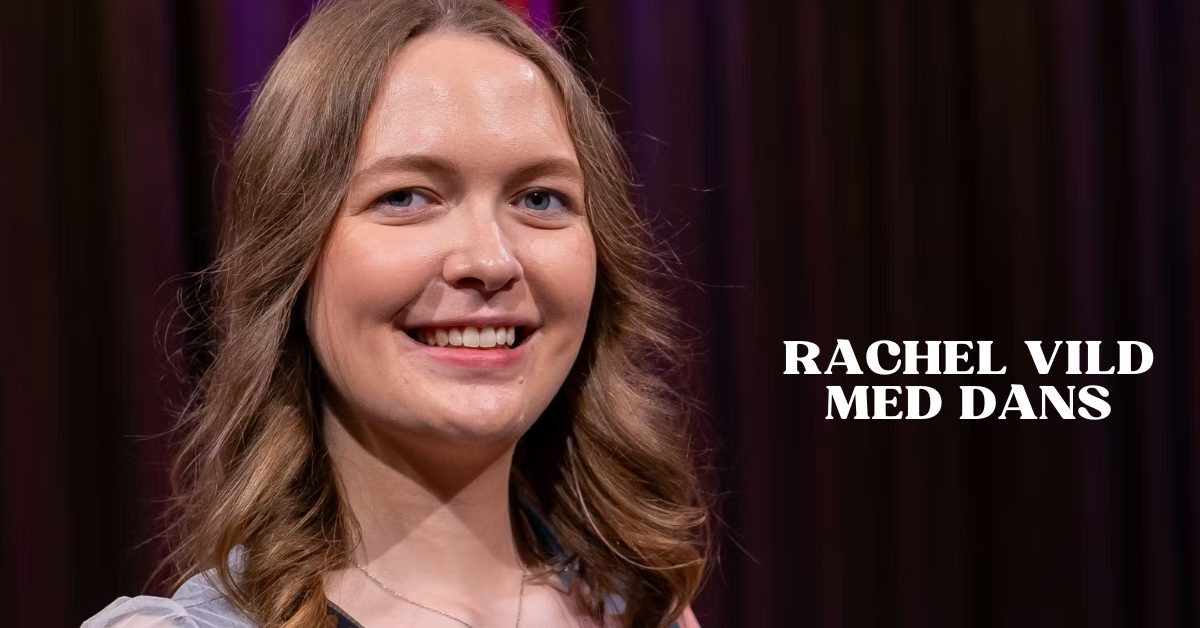 Rachel Vild Med Dans