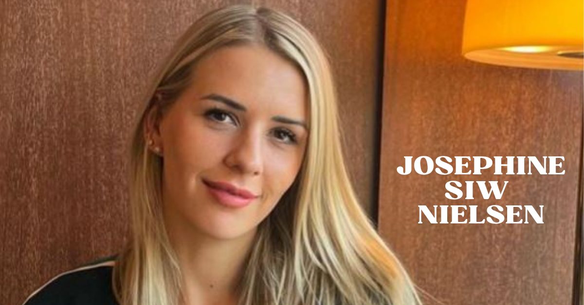 Josephine Siw Nielsen: Karriere, privatliv, alder og forholdet til Pierre-Emile Højbjerg 1 Josephine Siw Nielsen