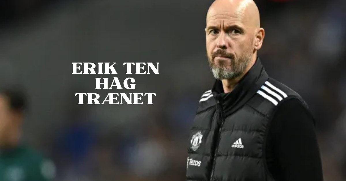 Erik ten Hag trænet