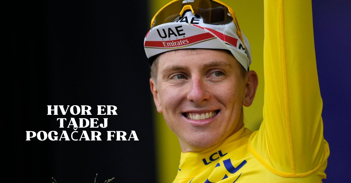 Hvor er Tadej Pogačar fra