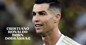 Cristiano Ronaldo børn dødsårsag