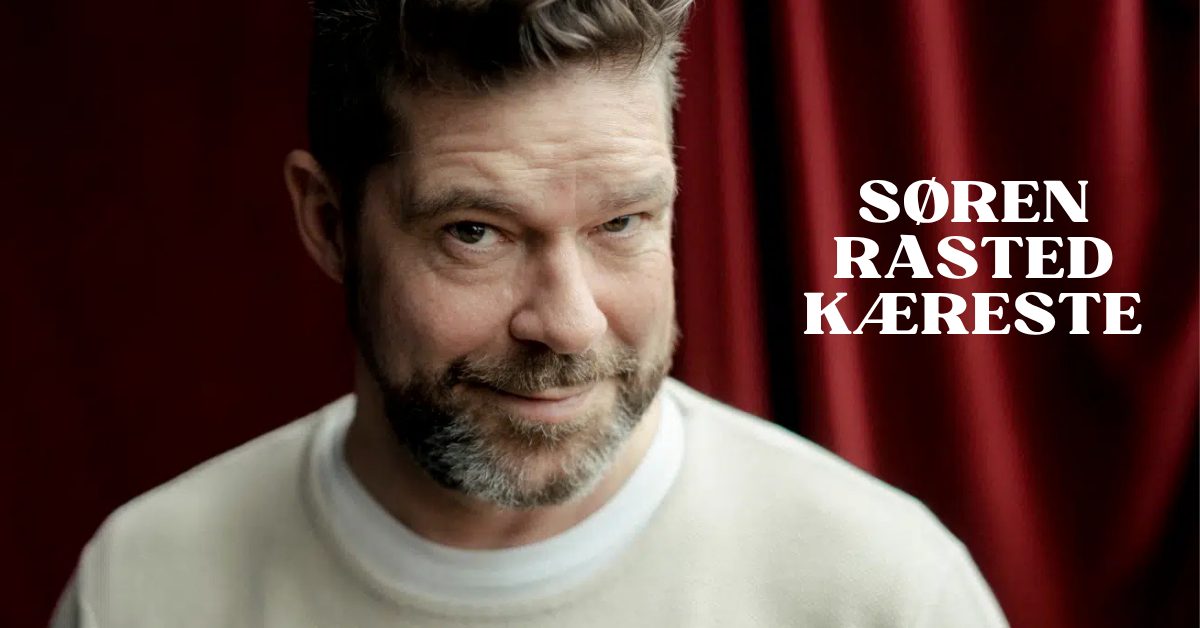 Søren Rasted kæreste