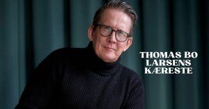 Thomas Bo Larsens kæreste